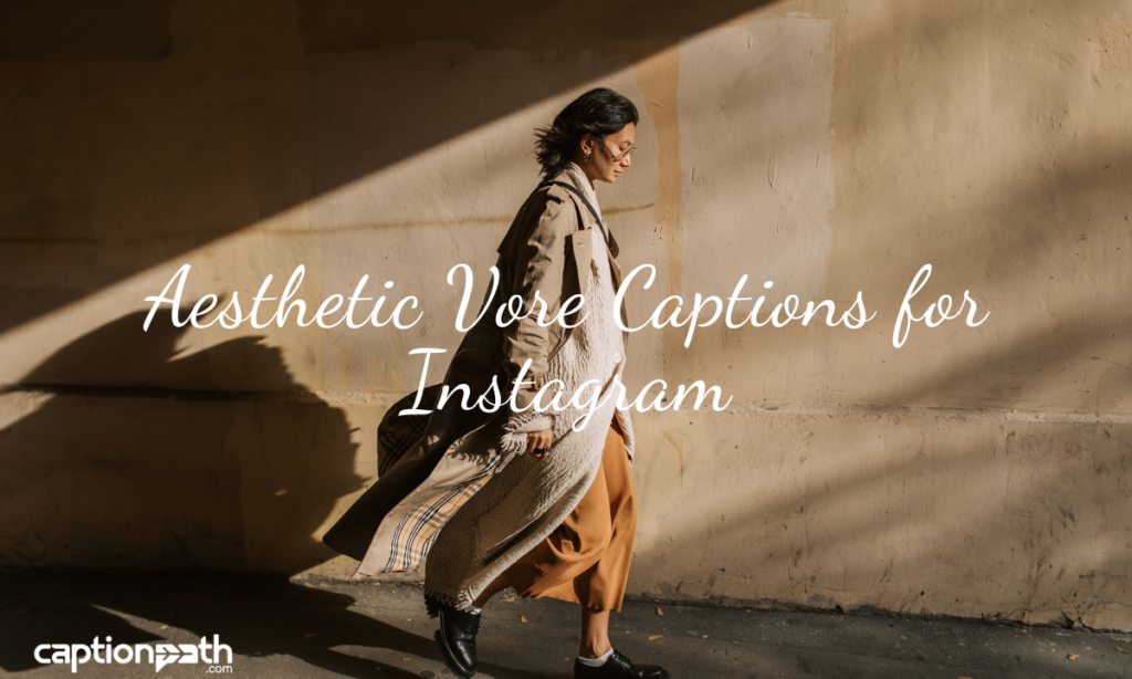 Aesthetic Vore Captions for Instagram