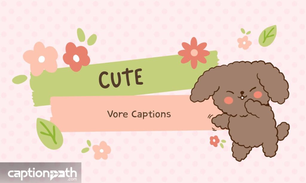 Cute Vore Captions