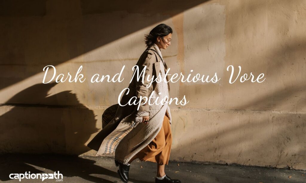 Dark and Mysterious Vore Captions