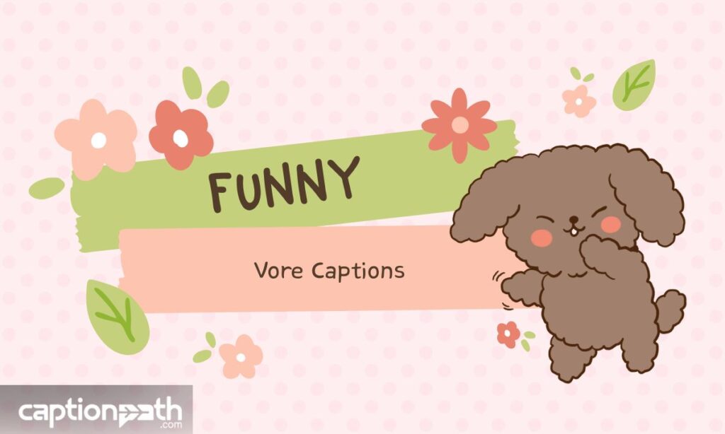 Funny Vore Captions