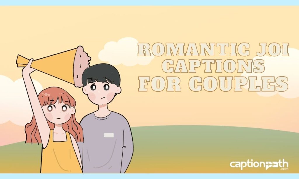 Romantic JOI Captions for Couples