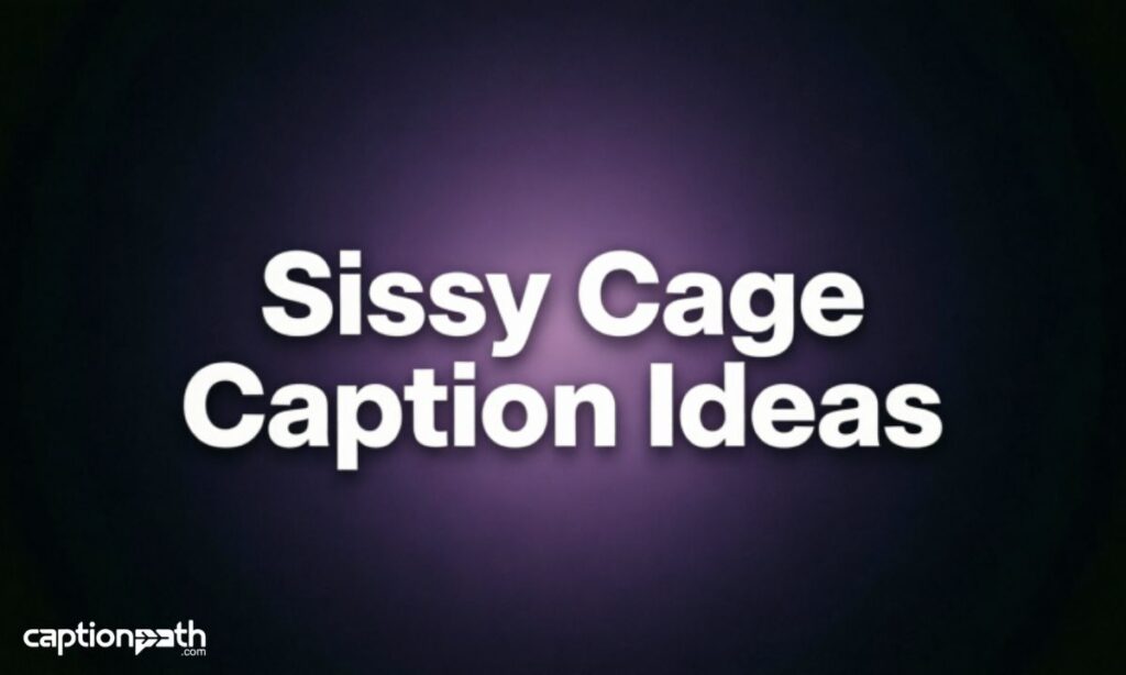 Sissy Cage Caption Ideas