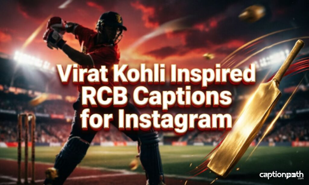 Virat Kohli Inspired RCB Captions for Instagram