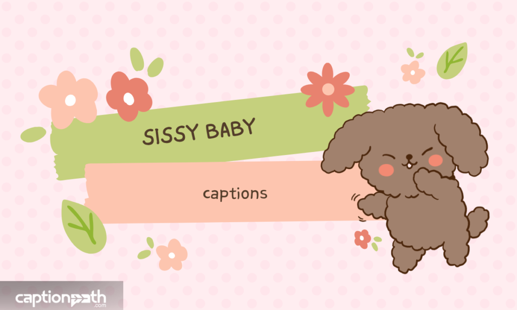 sissy baby captions