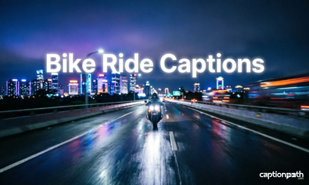 Bike Ride Captions