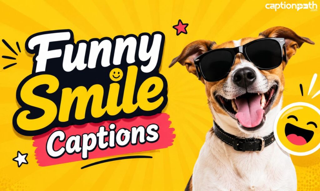 Funny Smile Captions