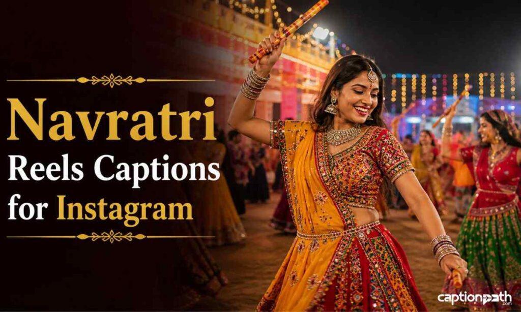 Navratri Reels Captions for Instagram