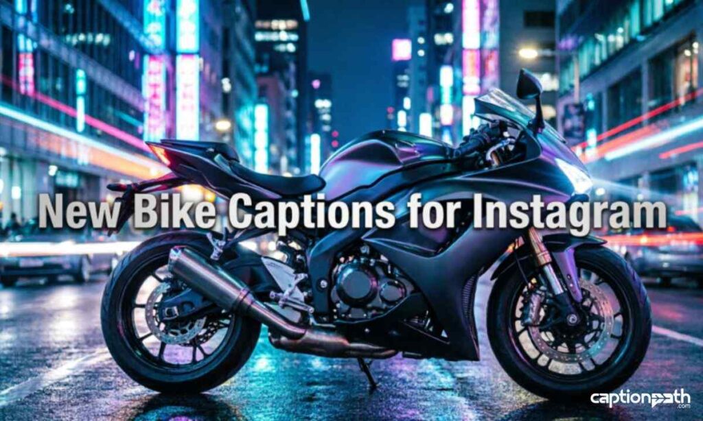 New Bike Captions for Instagram