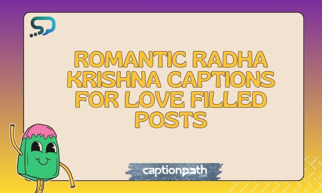 Romantic Radha Krishna Captions for Love Filled Posts
