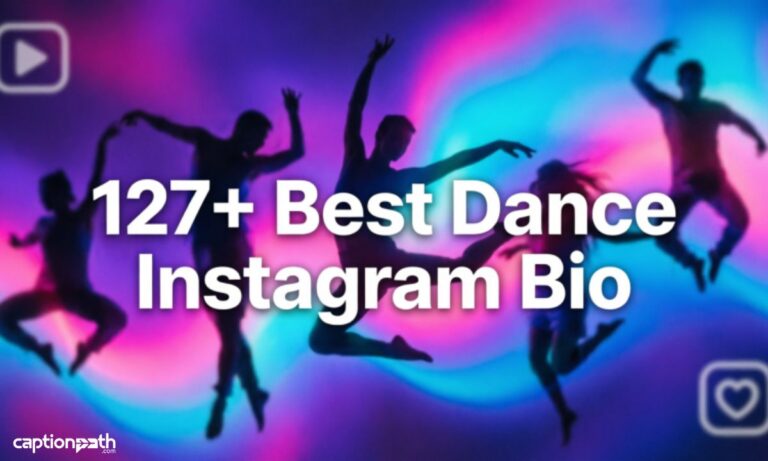 Best Dance Instagram Bio