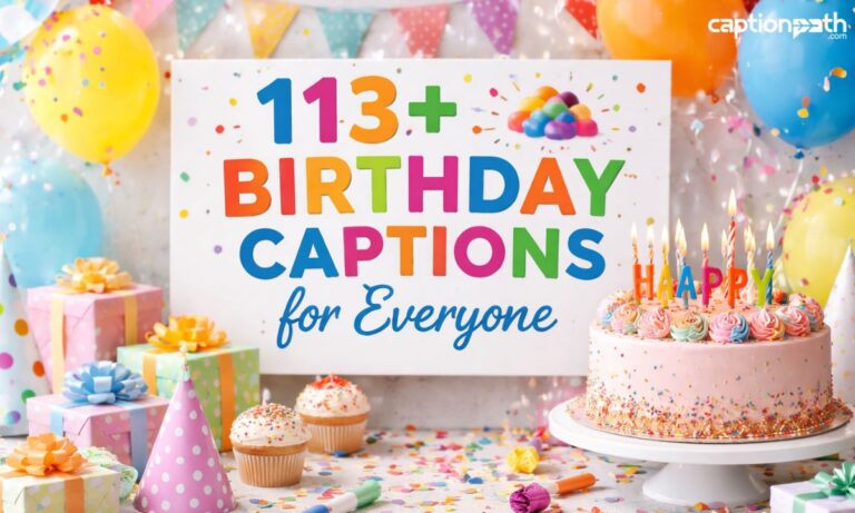 Birthday Captions for Everyone