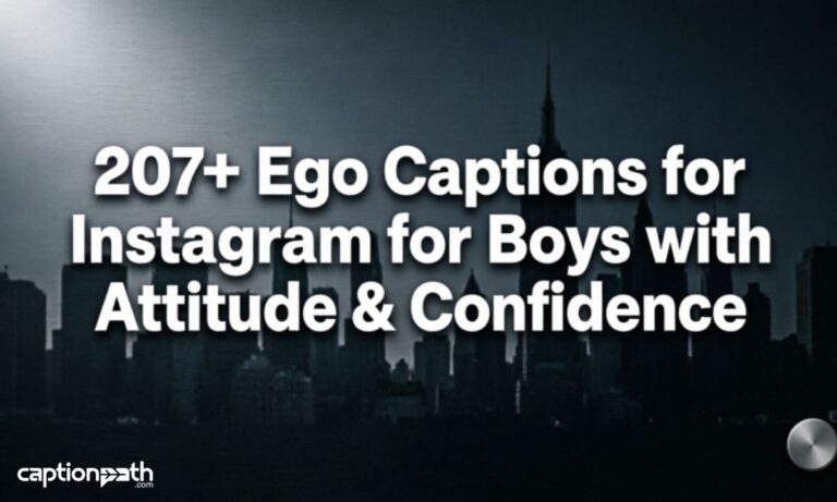 Ego Captions for Instagram for Boys with Attitude & Confidence