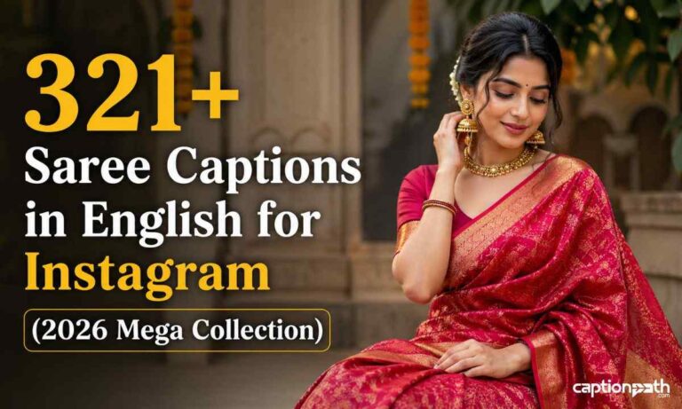 Saree Captions in English for Instagram (2026 Mega Collection)