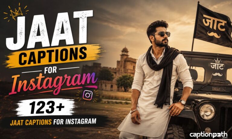 Jaat Captions for Instagram in English (2026)
