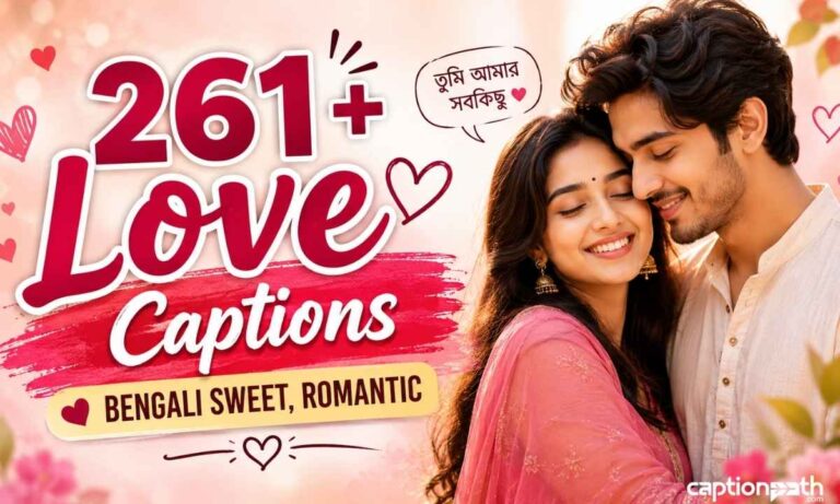 261+Love Captions Bengali Sweet, Romantic