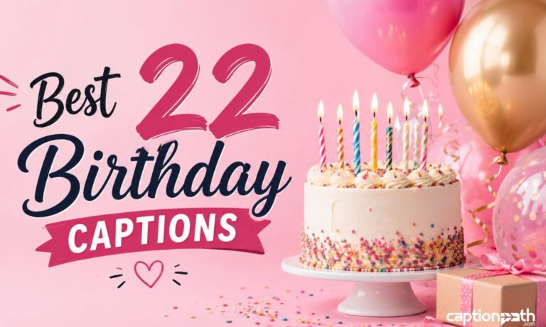 Best 22 Birthday Captions You Can’t Stop Using This Year