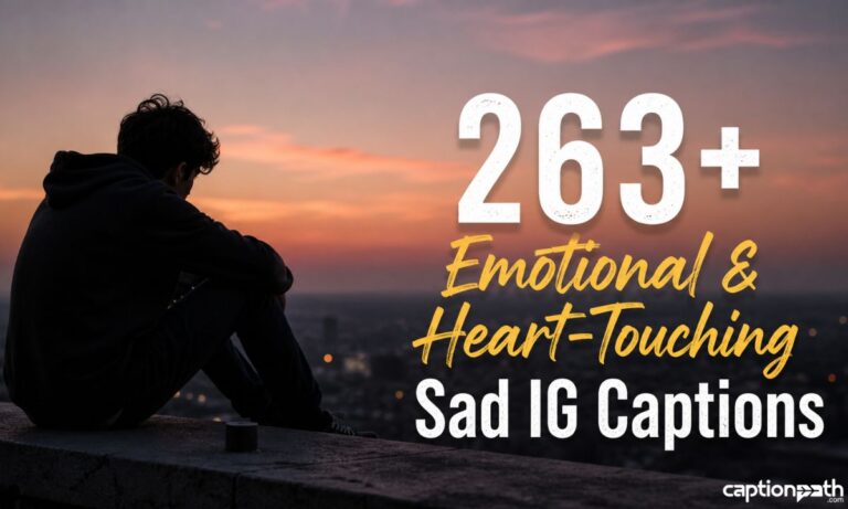 Emotional & Heart-Touching Sad IG Captions