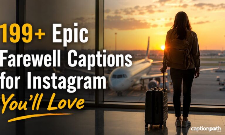 Epic Farewell Captions for Instagram You’ll Love