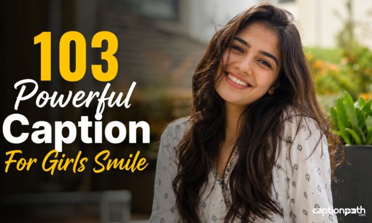 Powerful Caption For Girls Smile