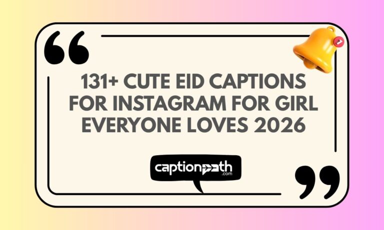 Cute Eid Captions for Instagram for Girl Everyone Loves 2026