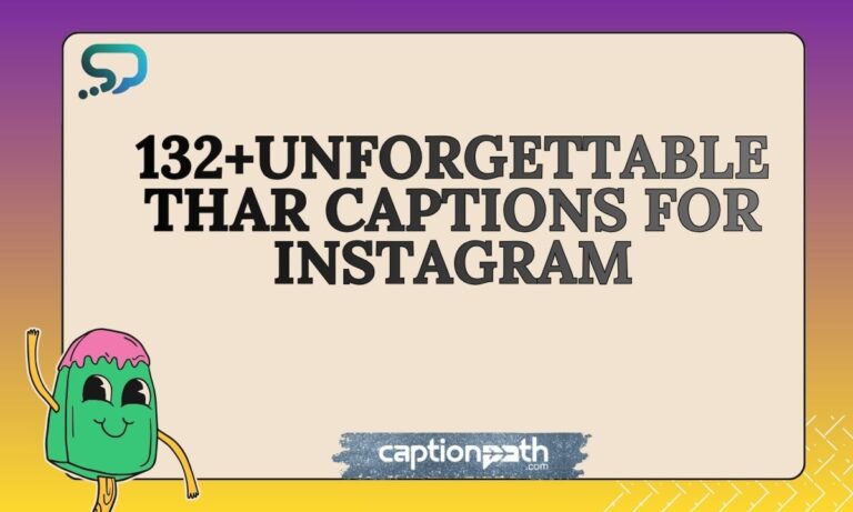Unforgettable Thar Captions for Instagram