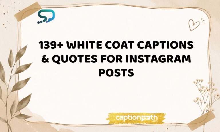 White Coat Captions & Quotes for Instagram Posts